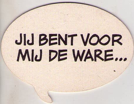 jij bent de ware|Jij bent de ware....